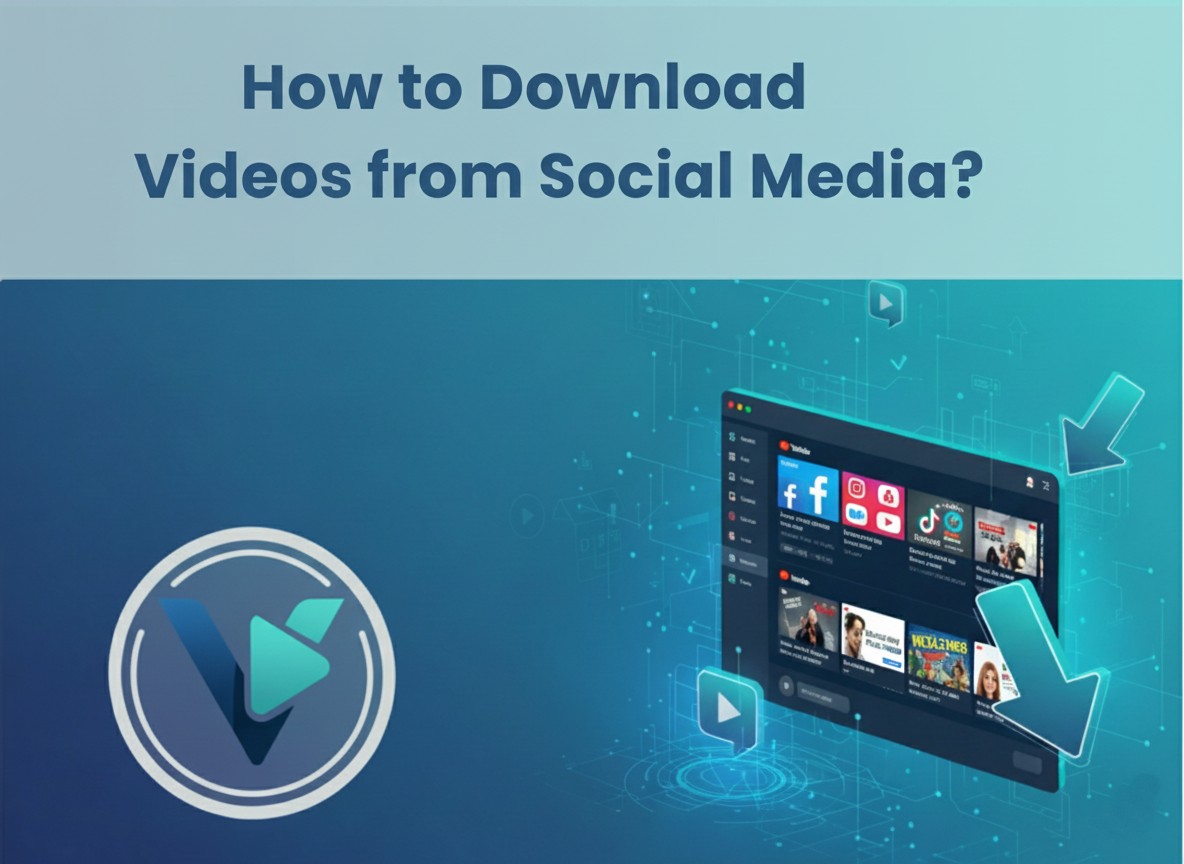 How to Download Videos from Social Media?